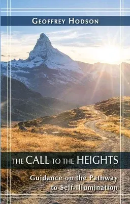 Call to the Heights: Guidance on the Pathway to Self-Illumination