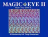 Magic Eye II: Now You See It...: Volume 2