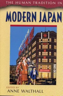 The Human Tradition in Modern Japan