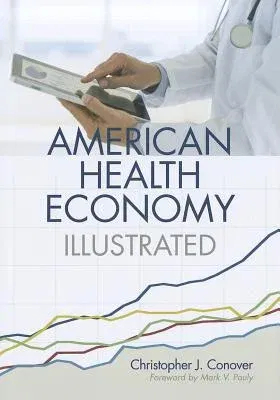 American Health Economy Illustrated