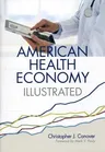 American Health Economy Illustrated