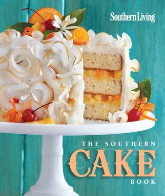 The Southern Cake Book