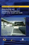 Biotechnology and Sustainable Development: Voices of the South and North