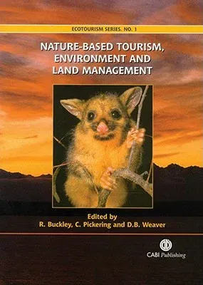 Nature-Based Tourism, Environment and Land Management