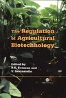 The Regulation of Agricultural Biotechnology (Wyd)