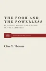 The Poor and the Powerless: Economic Policy and Change in the Caribbean