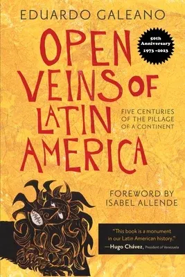 Open Veins of Latin America (Anniversary)