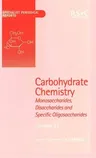 Carbohydrate Chemistry: Volume 31 (Edition.)