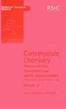 Carbohydrate Chemistry: Volume 32 (Edition.)