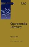 Organometallic Chemistry: Volume 28 (Edition.)