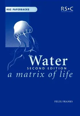 Water: A Matrix of Life (Second Edition, New)