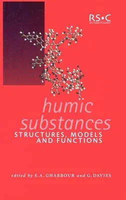 Humic Substances: Structures, Models and Functions