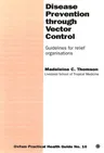 Disease Prevention Through Vector Control: Guidelines for Relief Organizations