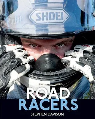 Road Racers: Get Under the Skin of the World's Best Motorbike Riders, Road Racing Legends 5