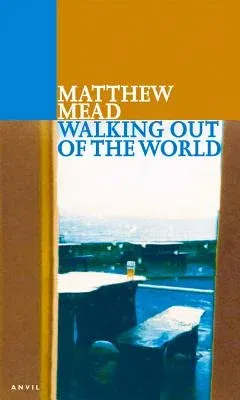 Walking Out of the World: And Other Poems