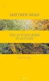 Autumn-Born in Autumn: Selected Poems