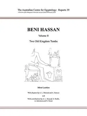 Beni Hassan: Volume II - Two Old Kingdom Tombs