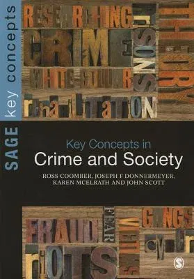 Key Concepts in Crime and Society