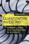 Quantitative Investing: Strategies to Exploit Stock Market Anomalies for All Investors