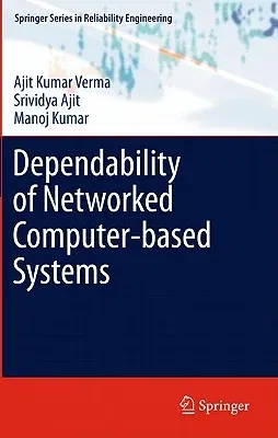 Dependability of Networked Computer-Based Systems