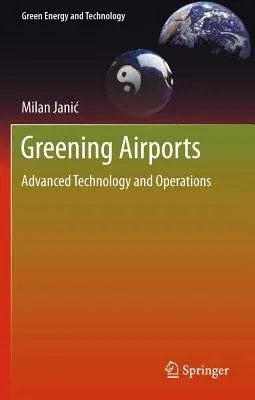 Greening Airports: Advanced Technology and Operations