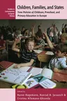 Children, Families, and States: Time Policies of Childcare, Preschool, and Primary Education in Europe