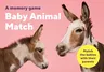 Baby Animal Match: A Matching Memory Game