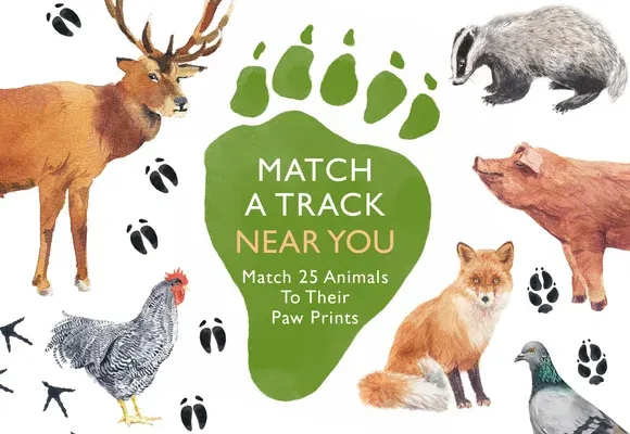 Match a Track Near You: Match 25 Animals to Their Paw Prints