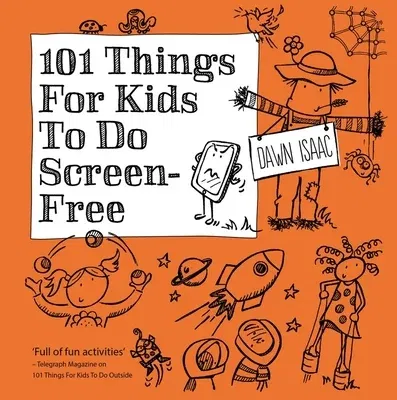 101 Things for Kids to Do: Screen-Free