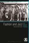 Fashion and Jazz: Dress, Identity and Subcultural Improvisation