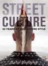 Street Culture: 50 Years of Subculture Style