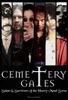 Cemetery Gates: Saints & Survivors of the Heavy Metal Scene