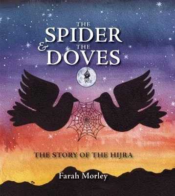 The Spider & the Doves: The Story of the Hijra