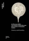 An Etruscan Affair: The Impact of Early Etruscan Discoveries on European Culture