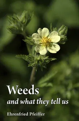 Weeds and What They Tell Us (Revised)