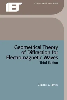 Geometrical Theory of Diffraction for Electromagnetic Waves (Rev)