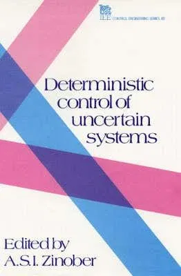 Deterministic Control of Uncertain Systems