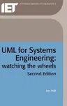 UML for Systems Engineering: Watching the Wheels (Revised)