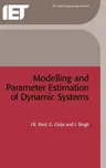 Modelling and Parameter Estimation of Dynamic Systems