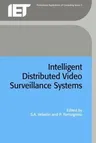 Intelligent Distributed Video Surveillance Systems