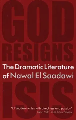 The Dramatic Literature of Nawal El Saadawi