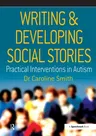 Writing and Developing Social Stories (Revised)