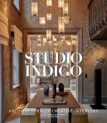 Studio Indigo: Architecturally Creative Interiors