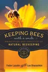 Keeping Bees with a Smile: Principles and Practice of Natural Beekeeping (Revised & Expanded 2nd)