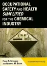 Occupational Safety and Health Simplified for the Chemical Industry