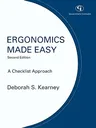 Ergonomics Made Easy: A Checklist Approach, Second Edition