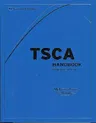 TSCA Handbook, Fourth Edition