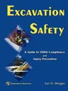 Excavation Safety: A Guide to OSHA Compliance and Injury Prevention