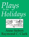 Plays for the Holidays