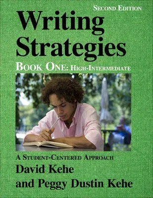 Writing Strategies, Book 1: A Student-Centered Approach